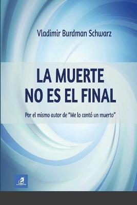 Book cover for La Muerte no es el Final