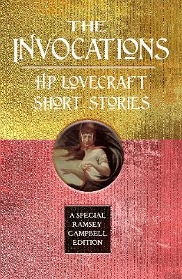 Book cover for The Invocations: H.P. Lovecraft Short Stories