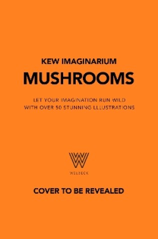 Cover of Kew Imaginarium: Mushrooms