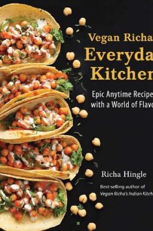 Cover of Vegan Richa's Everyday Kitchen