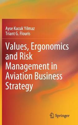 Book cover for Values, Ergonomics and Risk Management in Aviation Business Strategy