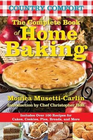 Cover of Complete Book of Home Baking: Country Comfort