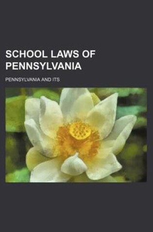 Cover of School Laws of Pennsylvania