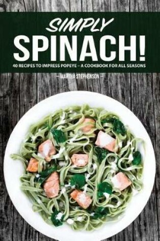 Cover of Simply Spinach!