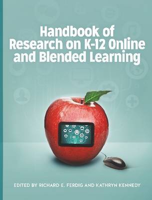 Book cover for Handbook of Research on K-12 Online and Blended Learning