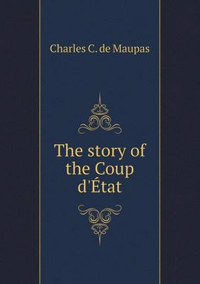 Book cover for The Story of the Coup D'Etat