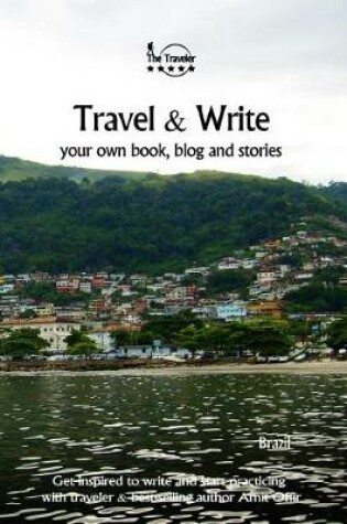 Cover of Travel & Write Your Own Book, Blog and Stories - Brazil