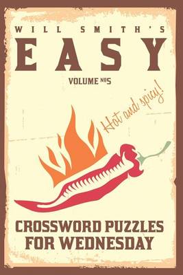 Book cover for Will Smith Easy Crossword Puzzles For Wednesday ( Vol. 5)