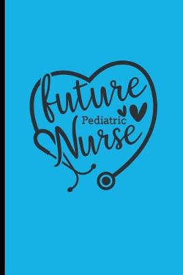 Book cover for Future Pediatric Nurse