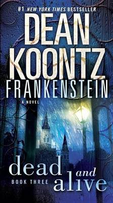 Book cover for Frankenstein: Dead and Alive