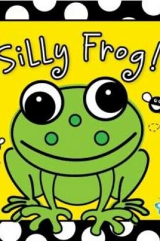 Cover of Silly Frog