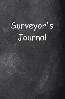 Book cover for Surveyor's Journal Chalkboard Design