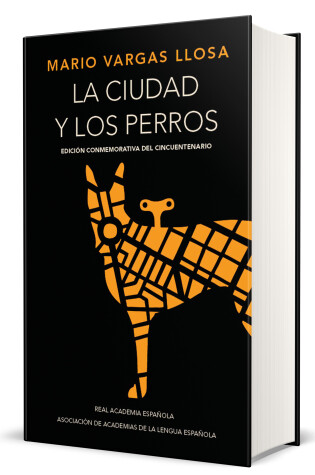 Cover of La ciudad y los perros (edición del cincuentenario) (Edición conmemorativa de la RAE) / The Time of the Hero
