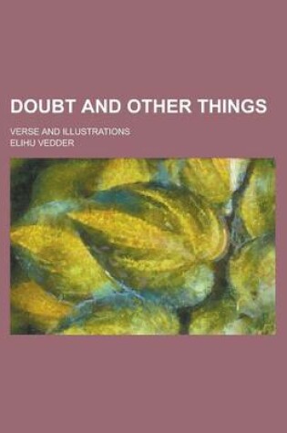 Cover of Doubt and Other Things; Verse and Illustrations