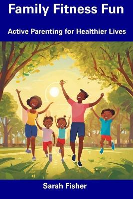 Book cover for Family Fitness Fun