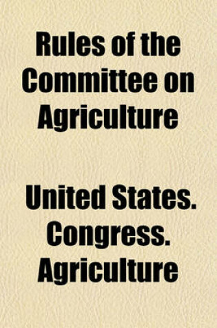 Cover of Rules of the Committee on Agriculture