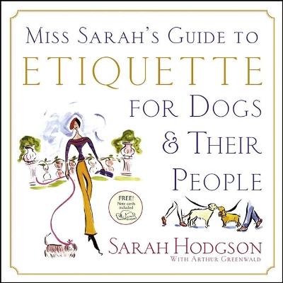 Book cover for Miss Sarah's Guide to Etiquette for Dogs & Their People