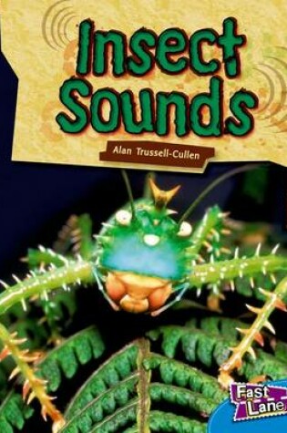 Cover of Insect Sounds Fast Lane Blue Non-Fiction