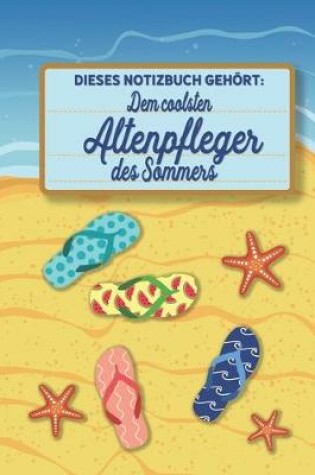 Cover of Dieses Notizbuch gehoert dem coolsten Altenpfleger des Sommers