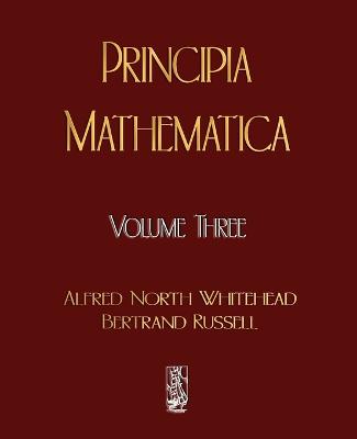 Book cover for Principia Mathematica - Volume Three