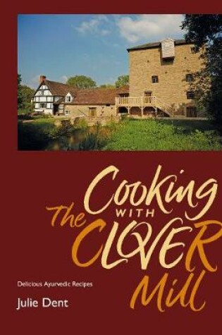 Cover of Cooking with The Clover Mill