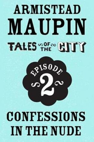 Cover of Tales of the City Episode 2: Confessions in the Nude