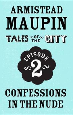 Book cover for Tales of the City Episode 2: Confessions in the Nude