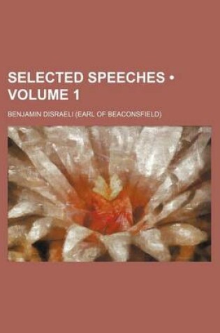 Cover of Selected Speeches (Volume 1)