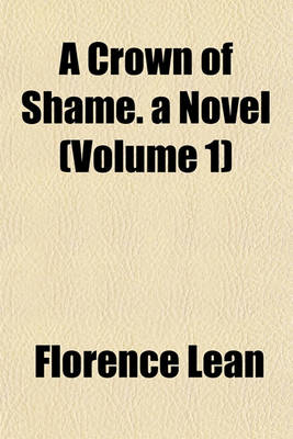 Book cover for A Crown of Shame. a Novel (Volume 1)