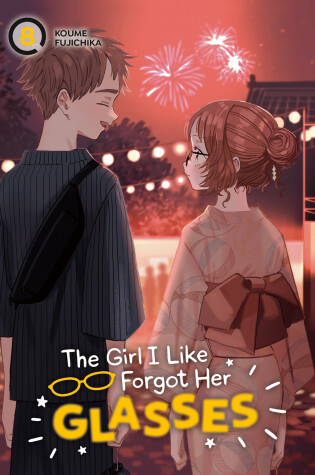 Cover of The Girl I Like Forgot Her Glasses 08