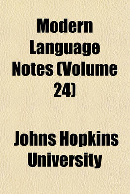 Book cover for Modern Language Notes (Volume 24)