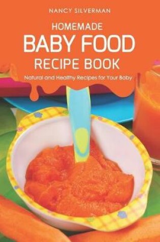 Cover of Homemade Baby Food Recipe Book