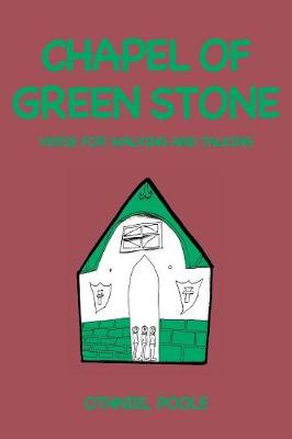 Book cover for Chapel of Green Stone