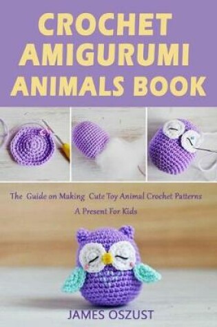Cover of Crochet Amigurumi Animals Book