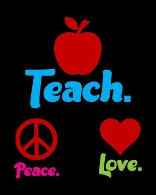 Book cover for Peace Love Teach