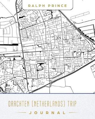 Book cover for Drachten (Netherlands) Trip Journal