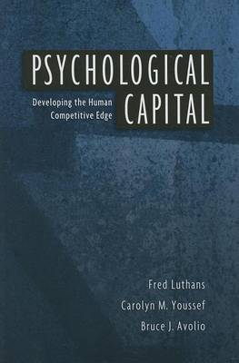 Book cover for Psychological Capital: Developing the Human Competitive Edge