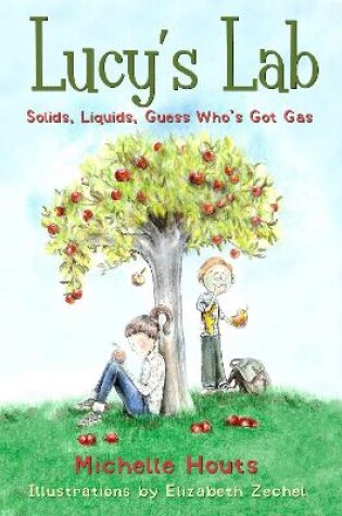 Cover of Solids, Liquids, Guess Who's Got Gas?