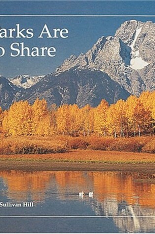 Cover of Parks Are to Share