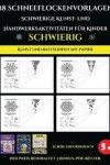 Book cover for Kunst und Bastelideen mit Papier 28 Schneeflockenvorlagen - Schwierige Kunst- und Handwerksaktivitäten für Kinder