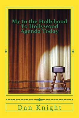 Book cover for My in the Hollyhood to Hollywood Agenda Today