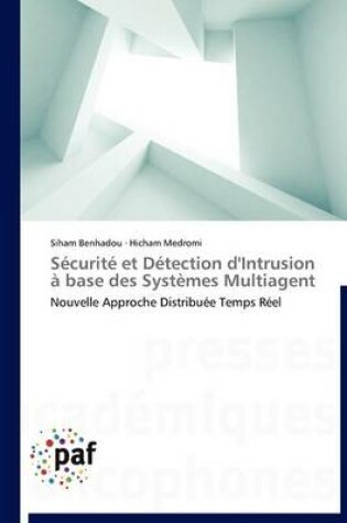 Cover of Securite Et Detection d'Intrusion A Base Des Systemes Multiagent