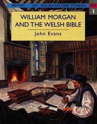 Book cover for Welsh History Stories: William Morgan and the Welsh Bible