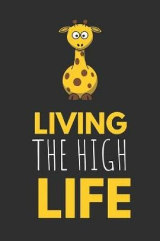 Cover of Living the High Life
