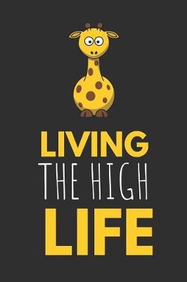 Book cover for Living the High Life