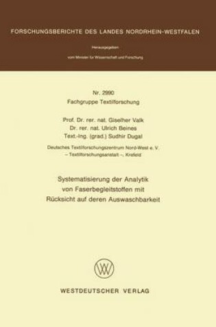 Cover of Systematisierung Der Analytik Von Faserbegleitstoffen Mit Rucksicht Auf Deren Auswaschbarkeit