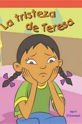 Cover of La Tristeza de Teresa (When Sue Is Sad)