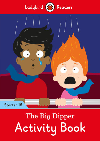 Book cover for The Big Dipper Activity Book - Ladybird Readers Starter Level 16