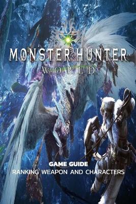 Book cover for Monster Hunter World