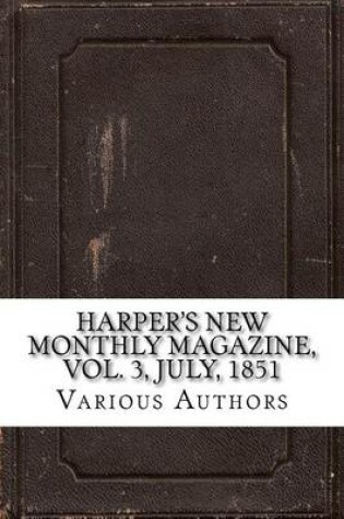 Cover of Harper's New Monthly Magazine, Vol. 3, July, 1851